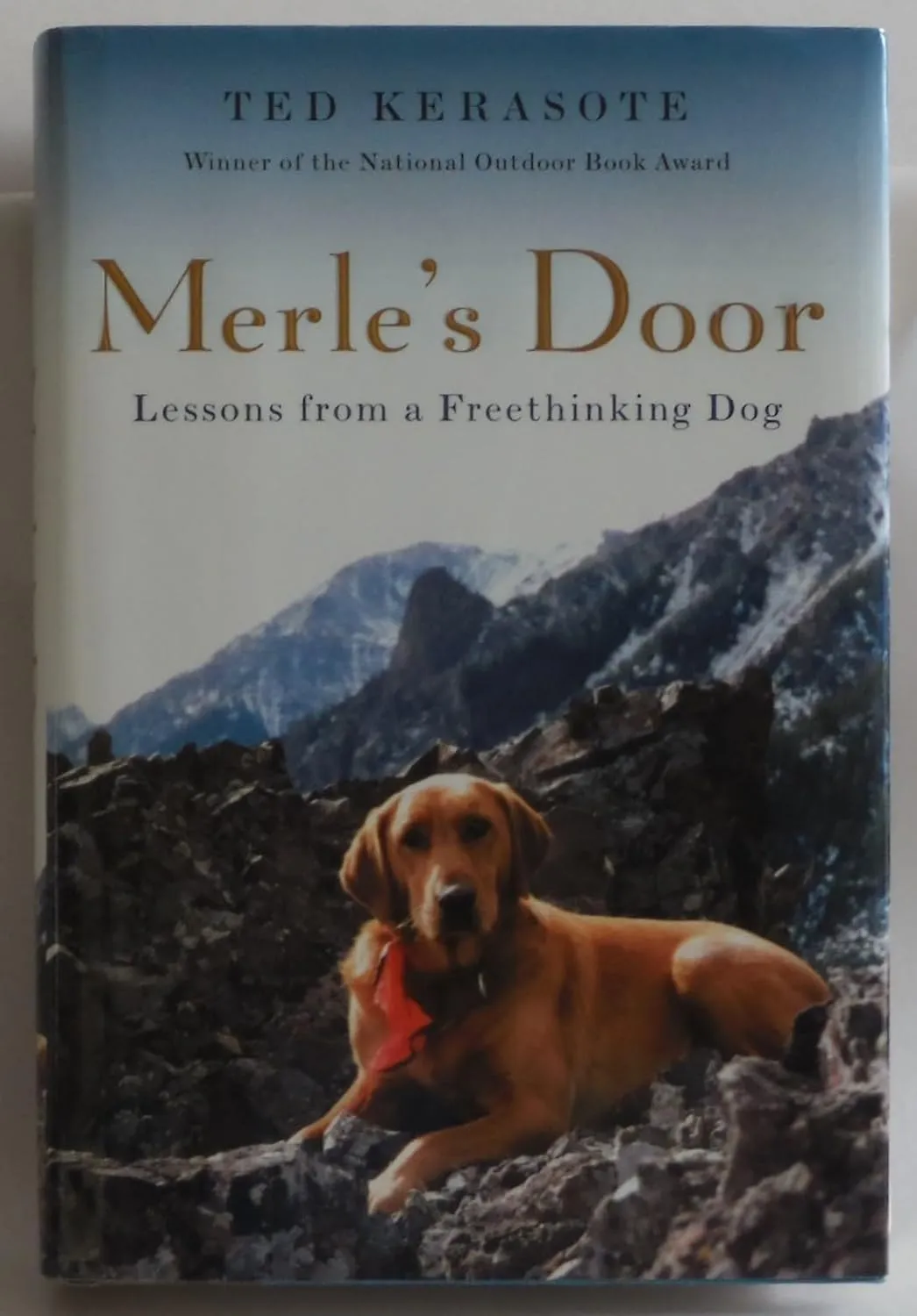 Merle's Door: Lessons from a Freethinking Dog Hardcover  July 2, 2007